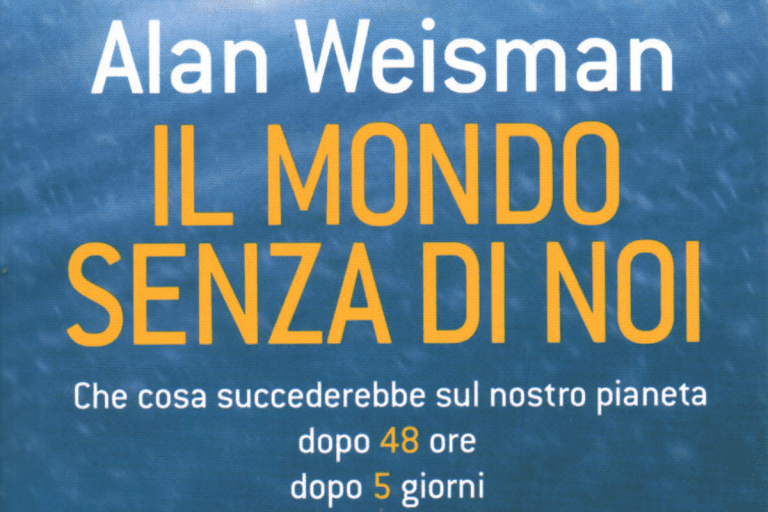 Il mondo senza di noi